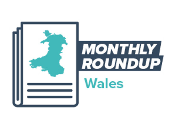 Wales Monthly Update